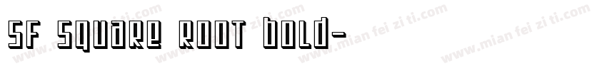 SF Square Root Bold字体转换